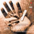 600 ans de musique quintettes  vents. Calefax Reed Quintet.