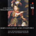 Telemann: Horn Concertos and Overtures. Mary Utiger, Wilhelm Bruns, Oliver Kersken, Stefan Oetter, Deutsche Naturhorn Solisten, Dsseldorfer Hofmusik.