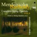 Mendelssohn: Complete String Quartets Vol. 4. Leipziger Streichquartett.