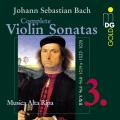 Bach : Sonates pour violon, vol. 3. Musica Alta Ripa.
