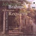 Brahms: A German Requiem, Op. 45. Wolfgang Helbich, Siri Karoline Thornhill, Klaus Mertens, Bremer Domchor, Kammer Sinfonie Bremen.
