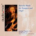 Early Music Music for Trumpet and Organ. Joachim Pliquett, Arvid Gast.
