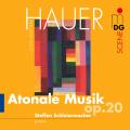 Hauer: Atonale Musik, Op. 20. Steffen Schleiermacher.