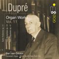 Marcel Dupr : Intgrale de l'uvre pour orgue, vol. 11. Van Oosten.