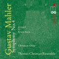 Mahler : Symphonie n 4 (arrangements pour ensemble de chambre). Thomas Christian Ensemble.