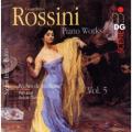 Rossini: Piano Works Vol. 5. Stefan Irmer.