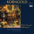 Korngold: Piano Trio, Op.1, Suite, Op.23. Trio Parnassus.