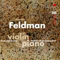 Morton Feldman : uvres pour violon et piano. Seidel, Schleiermacher.