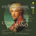 Louis Ferdinand de Prusse : Intgrale des trios pour piano, vol. 3. Trio Parnassus.