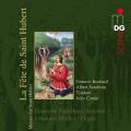 La Fte de Saint Hubert. Masses pour Saint Hubert. Deutsche Naturhornsolisten.
