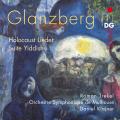 Glanzberg: Holocaust Lieder, Suite Yiddish. Roman Trekel, Orchestre Symphonique de Mulhouse, Daniel Klajner.