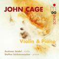 Cage : uvres pour violon et piano. Schleiermacher, Seidel.