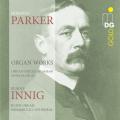 Horatio Parker : uvres pour orgue. Innig.