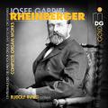 Rheinberger: Complete Organ Works. Rudolf Innig.