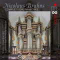 Bruhns: Complete Organ Works. Ingo Duwensee.