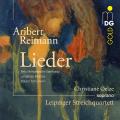 Reimann: Lieder. Christiane Oelze, Leipziger Streichquartett.