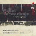 Ustwolskaja: Violin & Piano. Steffen Schleiermacher, Andreas Seidel.