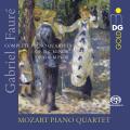 Faure: Piano Quartets, Op. 15 & 45. Mozart Piano Quartet.