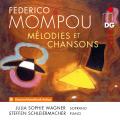 Mompou: Melodies et Chansons. Steffen Schleiermacher.