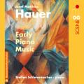 Hauer: Early Piano Music. Steffen Schleiermacher.
