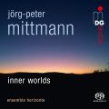 Mittmann: Inner Worlds. Ensemble Horizonte.