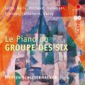 Le Piano du Groupe des Six. Steffen Schleiermacher.