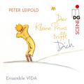 Der Kleine Prinz trifft Dich. Ensemble VIDA.