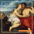 John Eccles : The Mad Lover, musique de scène. Vermeulen, Capella Orlandi, Ihlenfeldt.