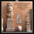 Johann David Heinichen : Flavio Crispo, opra. Marziotte, Marbach, Visentin, Gng, Halubek.