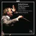 Strauss : Concerto pour violon - Pome symphonique "Aus Italien". Kowalski, Poschner.