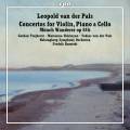 Leopold van der Pals : Concertos pour violon, piano et violoncelle. Trajkovic, Shirinyan, van der Pals, Burstedt.