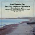 Leopold van der Pals : Concertos pour violon, piano et violoncelle. Trajkovic, Shirinyan, van der Pals, Burstedt.