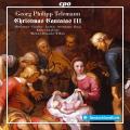 Telemann : Cantates de Nol, vol. 3. Herfurtner, Gnther, Ludwig, Strotmann, Kooij, Willens.