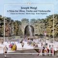 Joseph Weigl : 6 Trios pour hautbois, violon et violoncelle. Heerden, Jopp, Stephens.