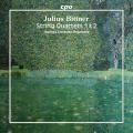 Julius Bittner : Quatuors � cordes n� 1 et 2. Thomas Christian Ensemble.