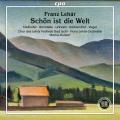 Franz Lehr : Schn ist die Welt. Feldhofer, Blondelle, Linhard, Hartzendorf, Burkert.