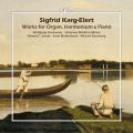 Sigfrid Karg-Elert : uvres pour orgue, harmonium et piano. Stockmeier, Michel, Jacobs, Breidenbach, Zieschang.