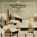 Henritte Bosmans : Concertos pour violoncelle n 1 et 2 - Pome. Wallfisch, Spanjaard.