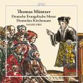 Thomas Mntzer : Musique sacre. Ensemble Amarcord.