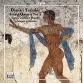 Dimitri Terzaki : String Quartet No. 5, Songs without Words, Liturgia profana...