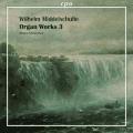 Wilhelm Middelschulte : Organ Works 3