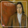Weingartner : Quatuors à cordes, vol. 3. Quatuor Sarastro.