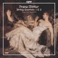 Franz Mittler : String Quartets Nos. 1 & 3
