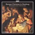 Praetorius, Selle, Scheidemann, Bernhard : Nol baroque  Hambourg. Bremer Barock Consort, Cordes.