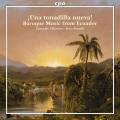 Blasco, Hidalgo, Hortuno… : Una tonadilla nueva! Musique baroque de l'Equateur. Ensemble Villancico, Pontvik.