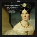 Johann Baptist Vanhal : Symphonies - Concerto pour violoncelle. Vardai, Griffiths.