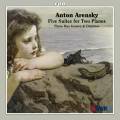 Anton Arenski : Cinq suites pour 2 pianos. Genova, Dimitrov.