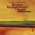 Hildegard Kempowski lit Walter Kemposki : Herzlich willkommen.