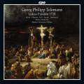 Telemann : Passion selon Saint Luc, 1728. Klose, Ullmann, Htz, Spogis, Dahlmann, Willens.