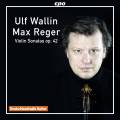 Reger : Sonates pour violon seul, op. 42. Wallin.